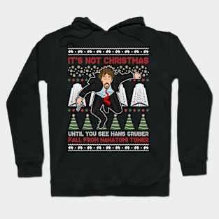 It's Not Christmas Until You See Hans Gruber Fall From Nakatomi Tower Hoodie